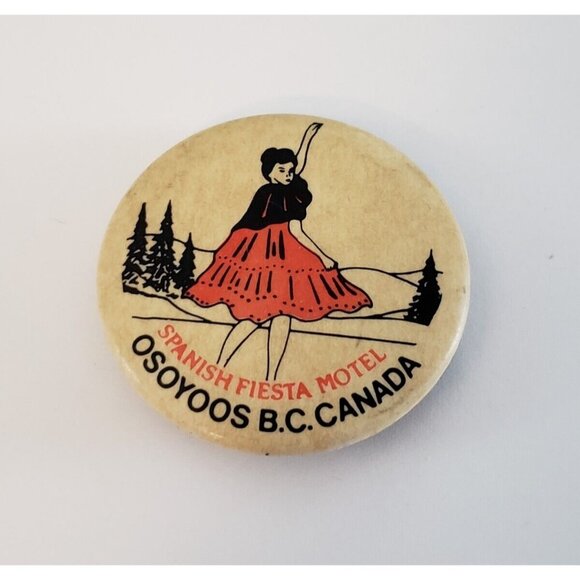 Osoyoos BC Canada Spanish Fiesta Motel Pinback Button Pin - Picture 1 of 2